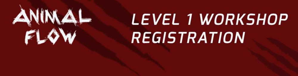 Animal Flow Workshop Level 1 Registration